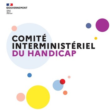 Retour sur le 12e Comité interministériel du handicap Retour sur le 12e Comité interministériel du handicap