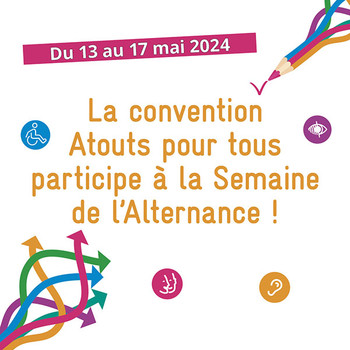 La convention Atouts pour tous participe à la Semaine de l'alternance La convention Atouts pour tous participe à la Semaine de l'alternance